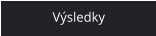 Výsledky