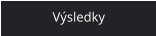 Výsledky