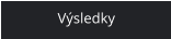 Výsledky
