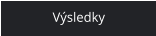Výsledky