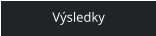 Výsledky